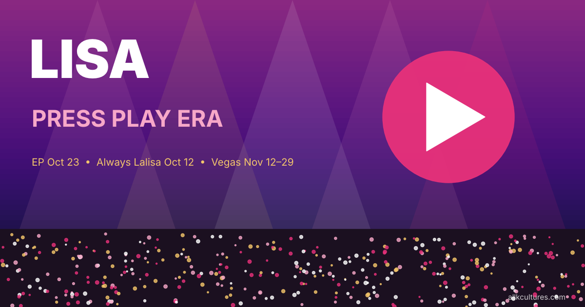 Lisa’s PRESS PLAY Era: EP Date, Documentary & Vegas Shows